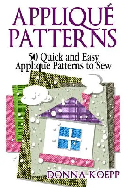 Applique Patterns by Donna Koepp