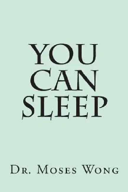 You Can Sleep by Moses Wong