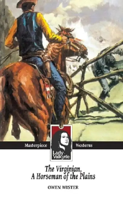 The Virginian, Horseman of the Plains (Lady Valkyrie Westerns) by Lady Valkyrie