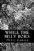 While the Billy Boils by Henry Lawson