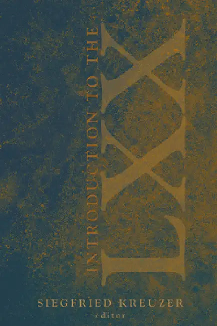 Introduction to the Septuagint by Siegfried Kreuzer