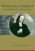 Spiritual Literacy in John Wesley's Methodism: Reading, Writing, and Speaking to Believe by Vicki Tolar Burton