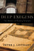 Deep Exegesis: The Mystery of Reading Scripture by Peter J. Leithart