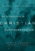 An Introduction to Christian Environmentalism: Ecology, Virtue, and Ethics by Kathryn D. Blanchard
