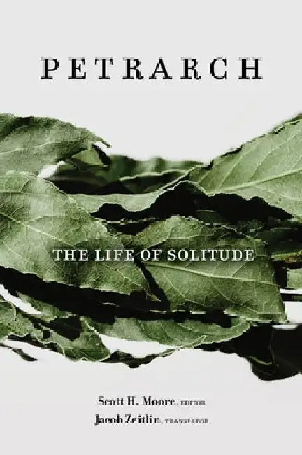 The Life of Solitude by Francesco Petrarca