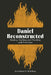Daniel Reconstructed: Reading, Teaching, and Preaching with Fresh Eyes by Jonathan D. Redding