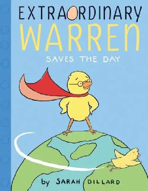Extraordinary Warren Saves the Day by Sarah Dillard