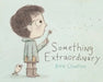 Something Extraordinary by Ben Clanton