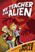 My Teacher Is an Alien by Bruce Coville