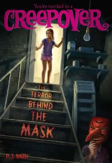 The Terror Behind the Mask by P. J. Night