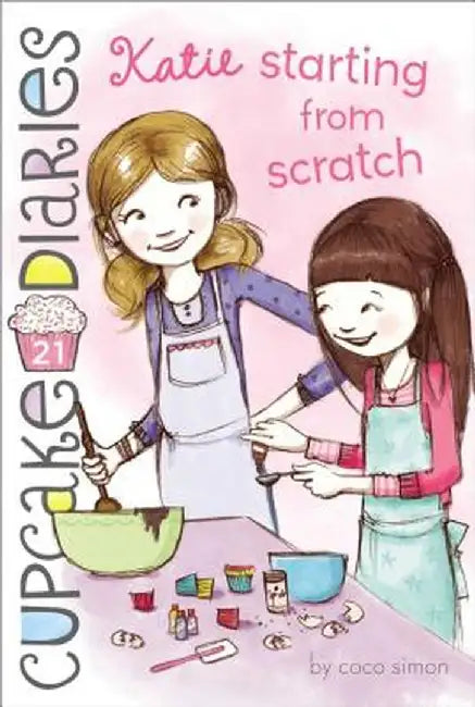Katie Starting from Scratch by Coco Simon
