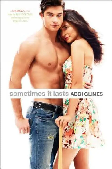 Sometimes It Lasts by Abbi Glines