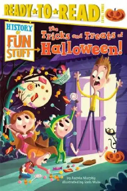 The Tricks and Treats of Halloween! by Angela Murphy