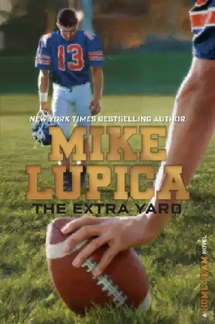 The Extra Yard by Mike Lupica