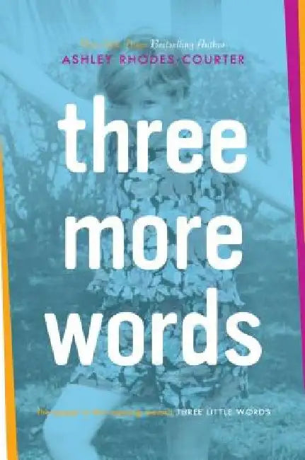 Three More Words by Ashley Rhodes-Courter