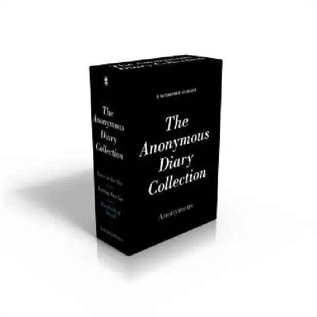 The Anonymous Diary Collection (Boxed Set): Lucy in the Sky; Letting Ana Go; The Book of David by Anonymous