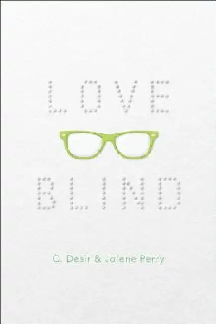 Love Blind by C. Desir