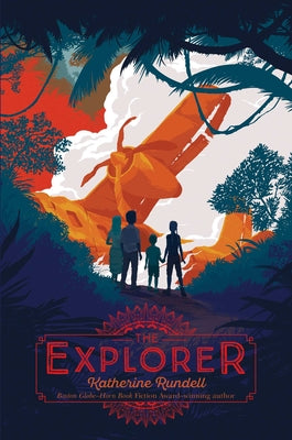 The Explorer by Katherine Rundell