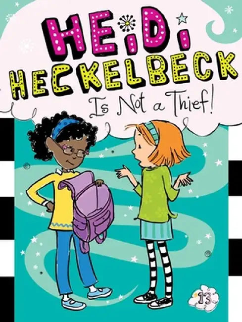 Heidi Heckelbeck Is Not a Thief! by Wanda Coven