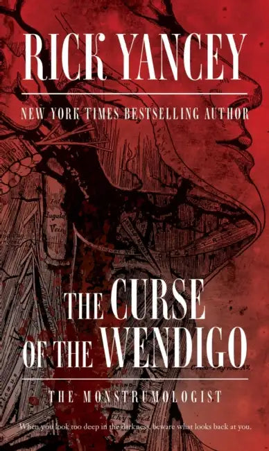 The Curse of the Wendigo by Rick Yancey