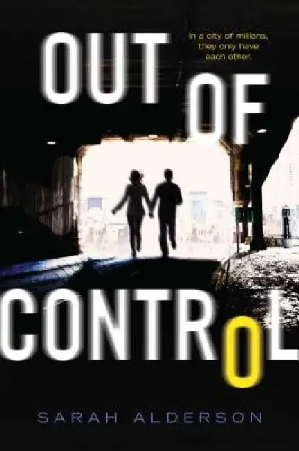 Out of Control by Sarah Alderson