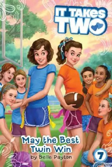 May the Best Twin Win by Belle Payton