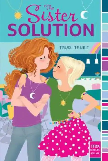The Sister Solution by Trudi Trueit