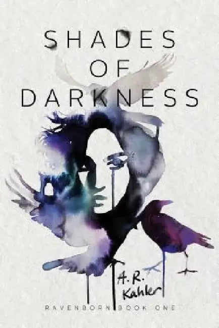 Shades of Darkness, 1 by A. R. Kahler