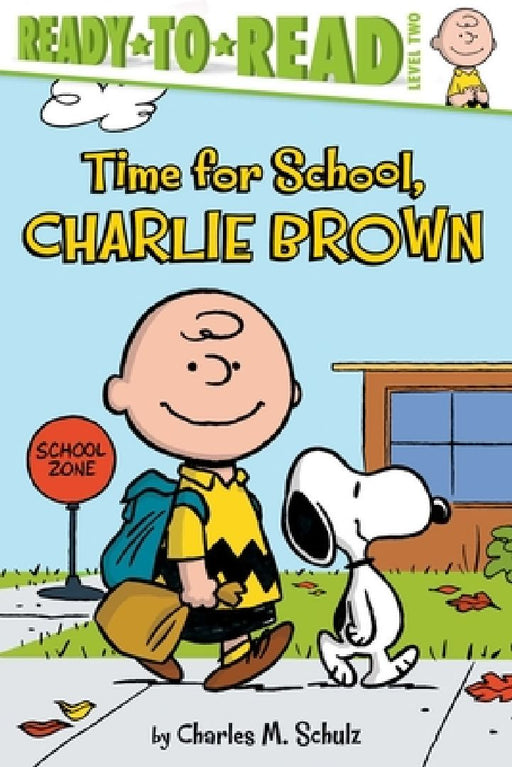 Time for School, Charlie Brown: Ready-To-Read Level 2 by Charles M. Schulz