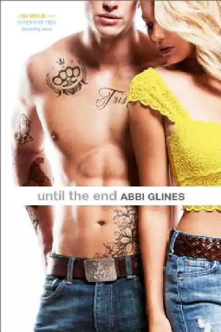 Until the End by Abbi Glines