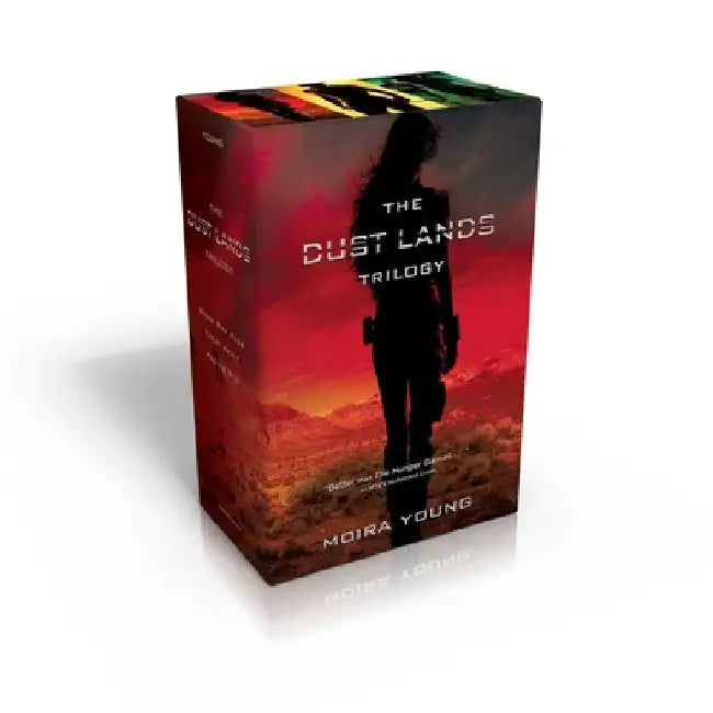 The Dust Lands Trilogy (Collected Set): Blood Red Road; Rebel Heart; Raging Star by Moira Young
