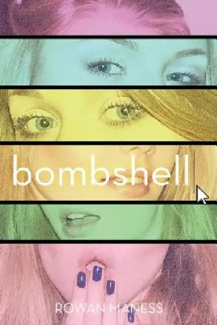Bombshell by Rowan Maness