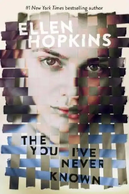 The You I've Never Known by Ellen Hopkins
