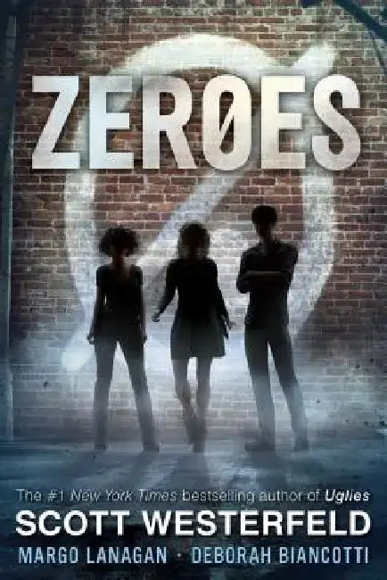 Zeroes by Scott Westerfeld