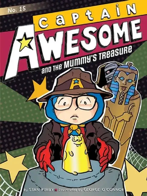 Captain Awesome and the Mummy's Treasure by Stan Kirby
