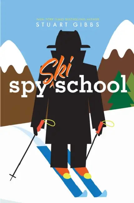 Spy Ski School by Stuart Gibbs