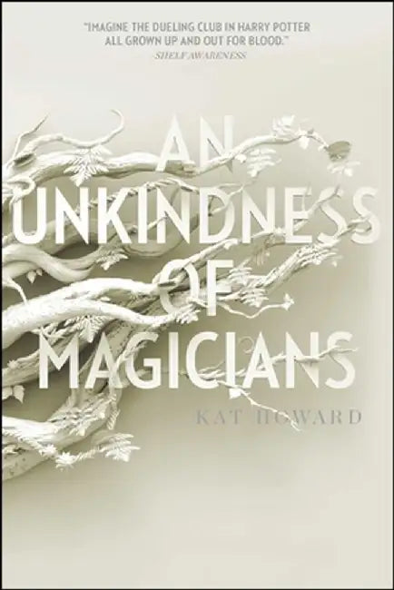 An Unkindness of Magicians by Kat Howard