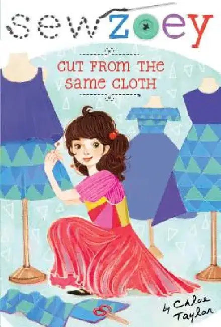 Cut from the Same Cloth by Chloe Taylor
