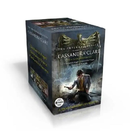 The Infernal Devices, the Complete Collection: Clockwork Angel; Clockwork Prince; Clockwork Princess by Cassandra Clare