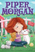 Piper Morgan to the Rescue by Stephanie Faris