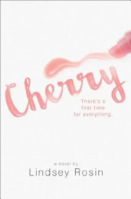 Cherry by Lindsey Rosin