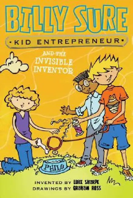 Billy Sure Kid Entrepreneur and the Invisible Inventor by Luke Sharpe
