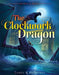 The Clockwork Dragon by James R. Hannibal