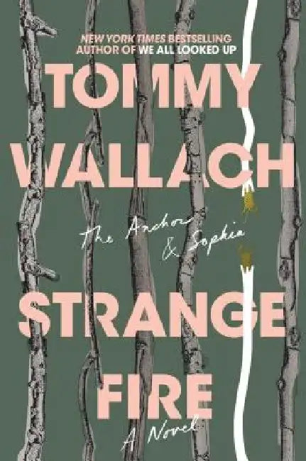 Strange Fire by Tommy Wallach