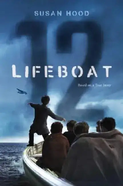 Lifeboat 12 by Susan Hood