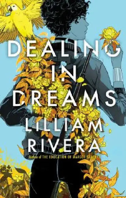 Dealing in Dreams by Lilliam Rivera
