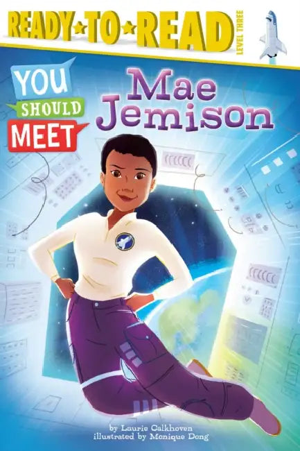 Mae Jemison by Laurie Calkhoven, Monique Dong