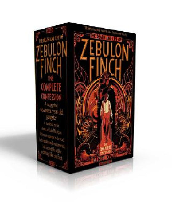The Death and Life of Zebulon Finch -- The Complete Confession (Boxed Set): At the Edge of Empire; Empire Decayed by Daniel Kraus