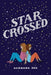 Star-Crossed by Barbara Dee