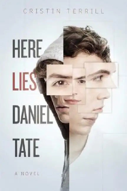 Here Lies Daniel Tate by Cristin Terrill